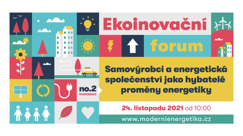 Ekoinovační fórum: aktivní spotřebitel energie – samovýrobci a energetická společenství jako hybatelé proměny energetiky